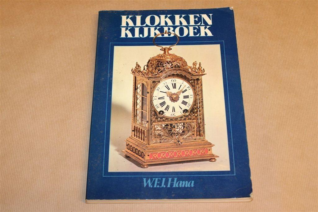 Klokkenkijkboek — Mechanische Uurwerken [16e-19e Eeuw] Hana, Antiek en Kunst, Antiek | Klokken, Ophalen of Verzenden