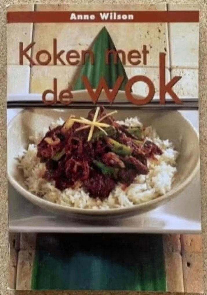 Koken met de wok; Anne Wilson; ISBN 9054262192; gerechten, Boeken, Ophalen of Verzenden, Zo goed als nieuw, Azië en Oosters