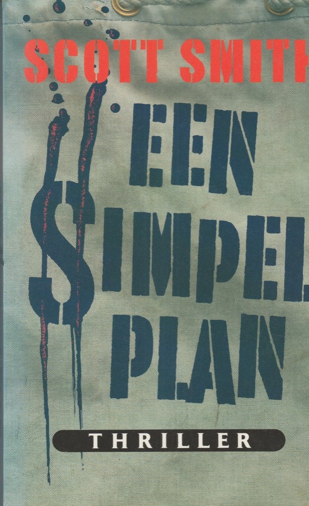Scott Smith Een simpel plan -Thiemeyer Het oog van Medusa, Boeken, Thrillers, Ophalen of Verzenden, Zo goed als nieuw