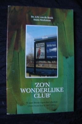 ZO 'N WONDERLIJKE CLUB Dr JH van de Bank en Hans Werkman, Boeken, Ophalen of Verzenden, Zo goed als nieuw
