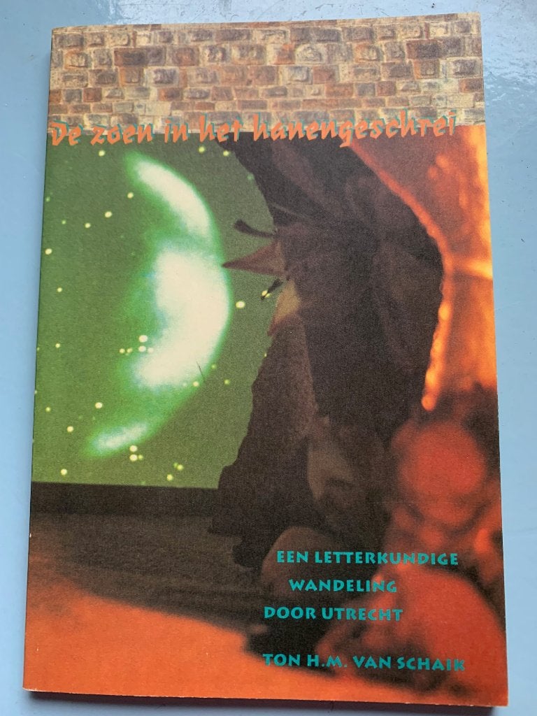 De zoen in het Hanengeschrei, Van Schaik, 1992, 20e eeuw of later, Ophalen of Verzenden, Zo goed als nieuw, Ton H. van Schaik