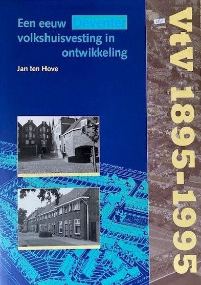 “Een eeuw Deventer volkshuisvesting in ontwikkeling”, Ophalen of Verzenden, Nieuw