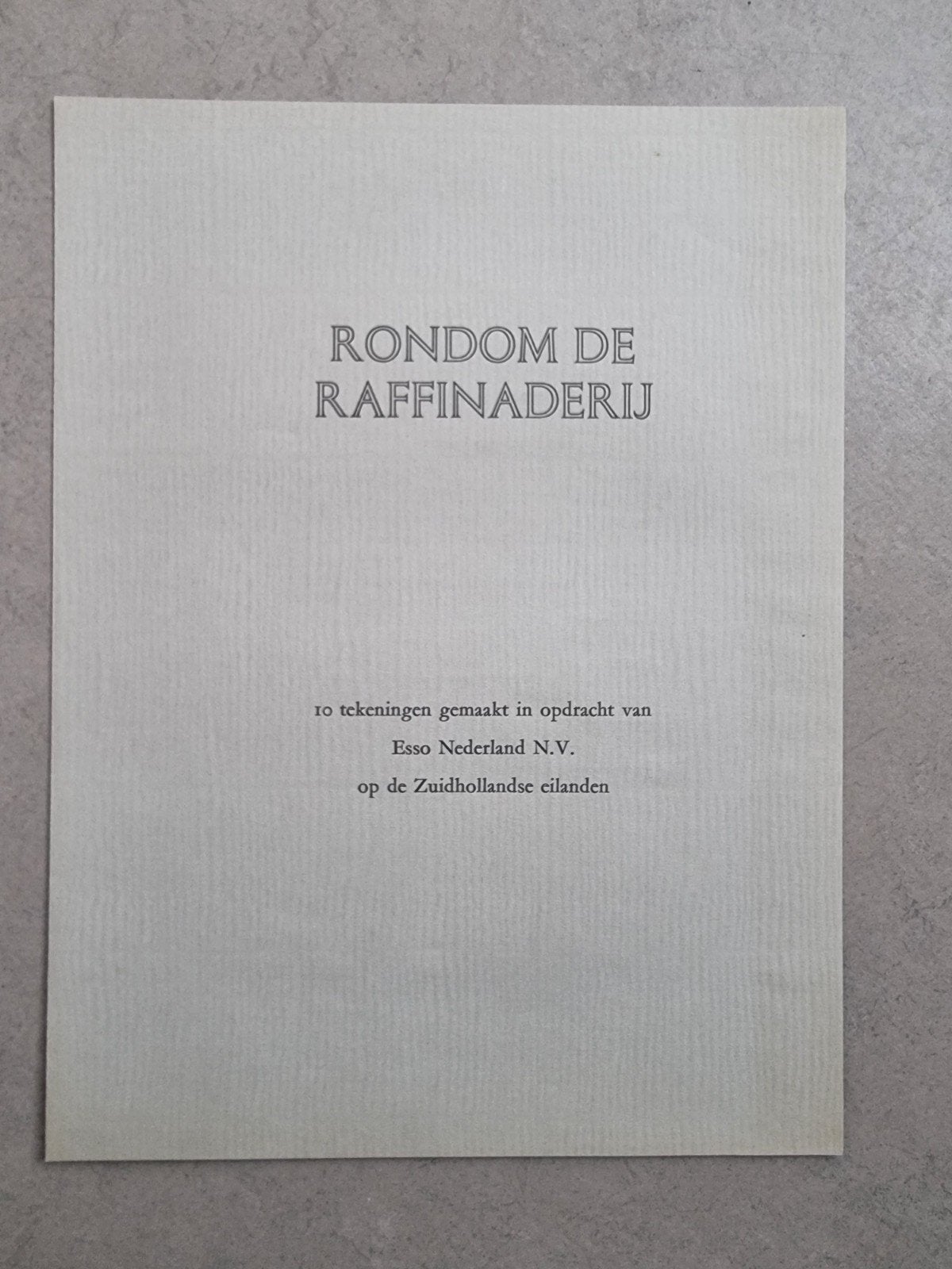Rondom de Raffinaderij / Esso Nederland, Ophalen of Verzenden, Tekening