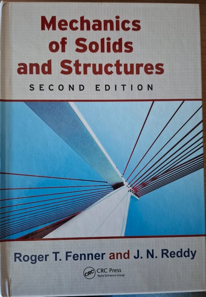 Mechanics of Solids and Structures - Roger T. Fenner, Roger T. Fenner and J. N. Reddy, Ophalen of Verzenden, Zo goed als nieuw