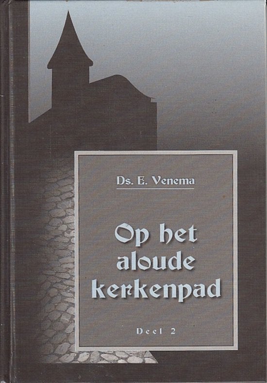 Op Het Aloude Kerkenpad Ds E.Venema 9789055512911, Boeken, Ophalen of Verzenden, Zo goed als nieuw, Ds E.Venema, Christendom | Protestants