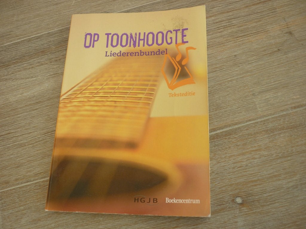 Op Toonhoogte - liederenbundel - HGJB, Gebruikt, Klassiek, Zang, Ophalen of Verzenden