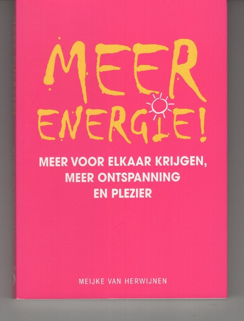 Meer energie Meijke van Herwijnen, Boeken, Ophalen of Verzenden, Zo goed als nieuw, Spiritualiteit algemeen, Overige typen