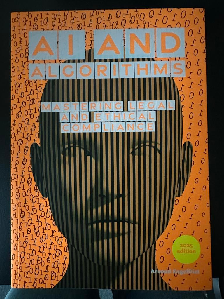 AI and Algorithms: Mastering Legal and Ethical Compliance, Ophalen of Verzenden, Zo goed als nieuw