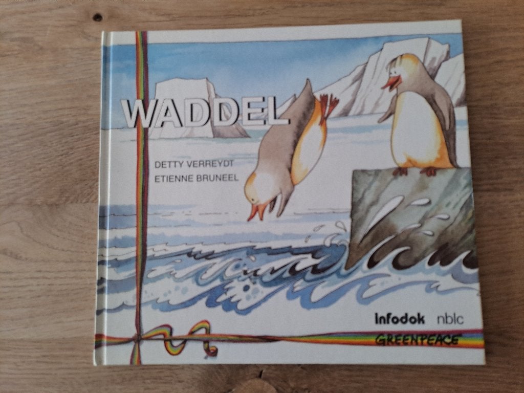 WADDEL, DETTY VERREYDT. GREENPEACE. PINQUINS, Gelezen, Detty Verreydt, Fictie algemeen, Ophalen of Verzenden