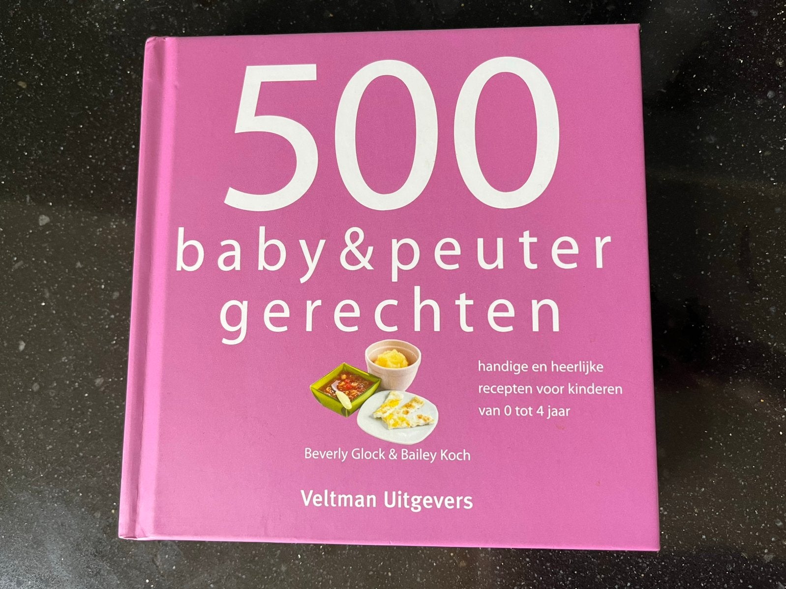 Kookboek 500 baby en peuter gerechten, Ophalen, Zo goed als nieuw, Beverly Glock; Bailey Koch