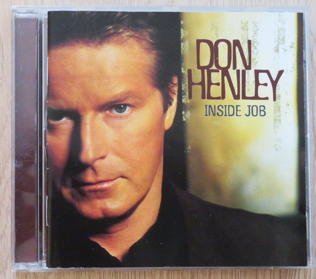 CD Don Henley ( The Eagles ): Inside Job, Ophalen of Verzenden