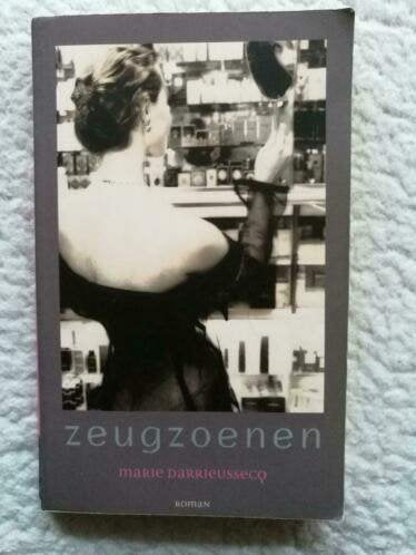 Marie Darrieussecq - Zeugzoenen, Ophalen of Verzenden, Gelezen, Marie Darrieussecq, Europa overig