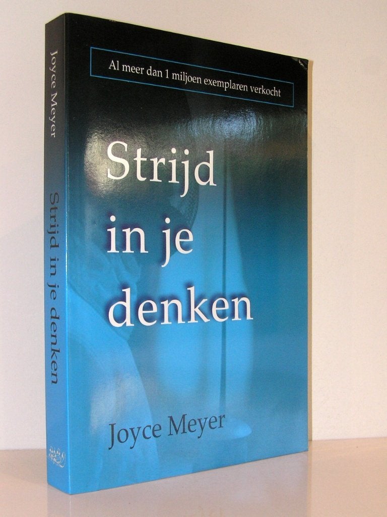 Joyce Meyer - Strijd in je denken, Boeken, Ophalen of Verzenden, Zo goed als nieuw, Christendom | Katholiek