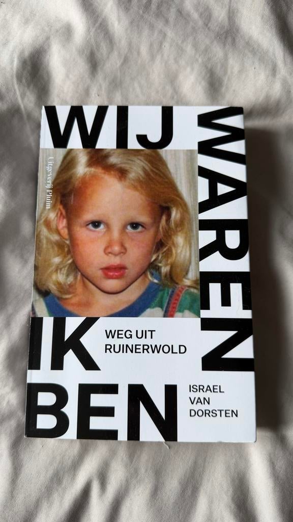 Wij waren ik ben - Weg uit Ruinerwold - Israel van Dorsten, Boeken, Biografieën, Ophalen of Verzenden, Zo goed als nieuw, Overige