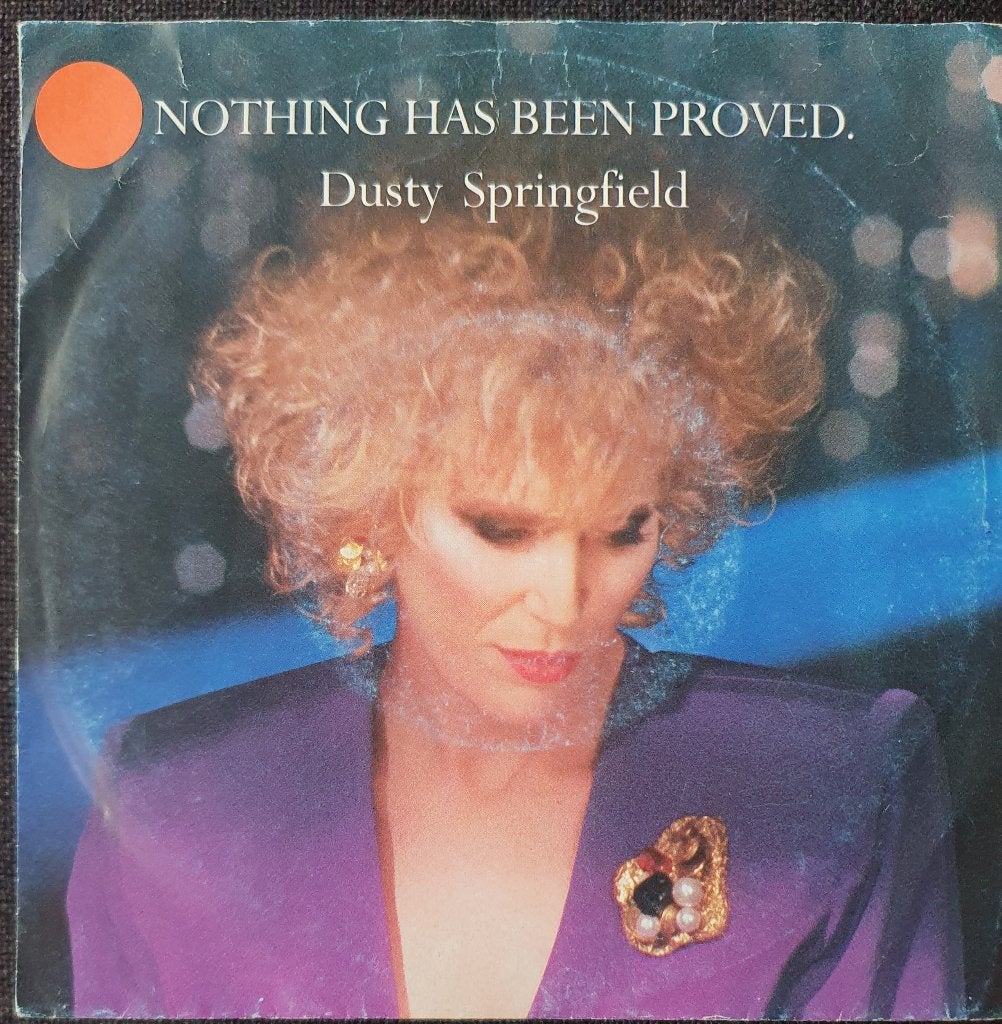 Dusty Springfield - Nothing Has Been Proved, Gebruikt, Verzenden, 7 inch, Fotohoes