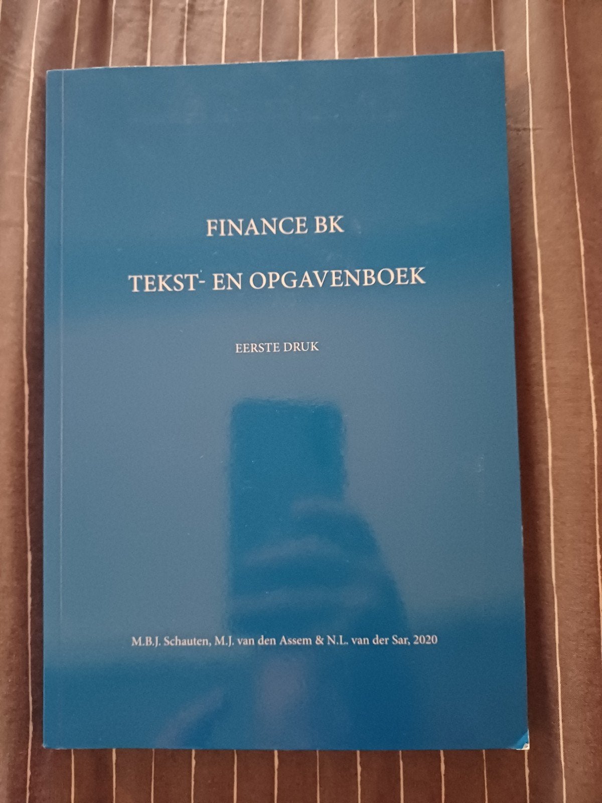 Finance BK Tekst- en Opgavenboek - Eerste Druk, Ophalen of Verzenden, Gamma, M.B.J. Schauten, M.J. van den Assem & N.L. van der Sar