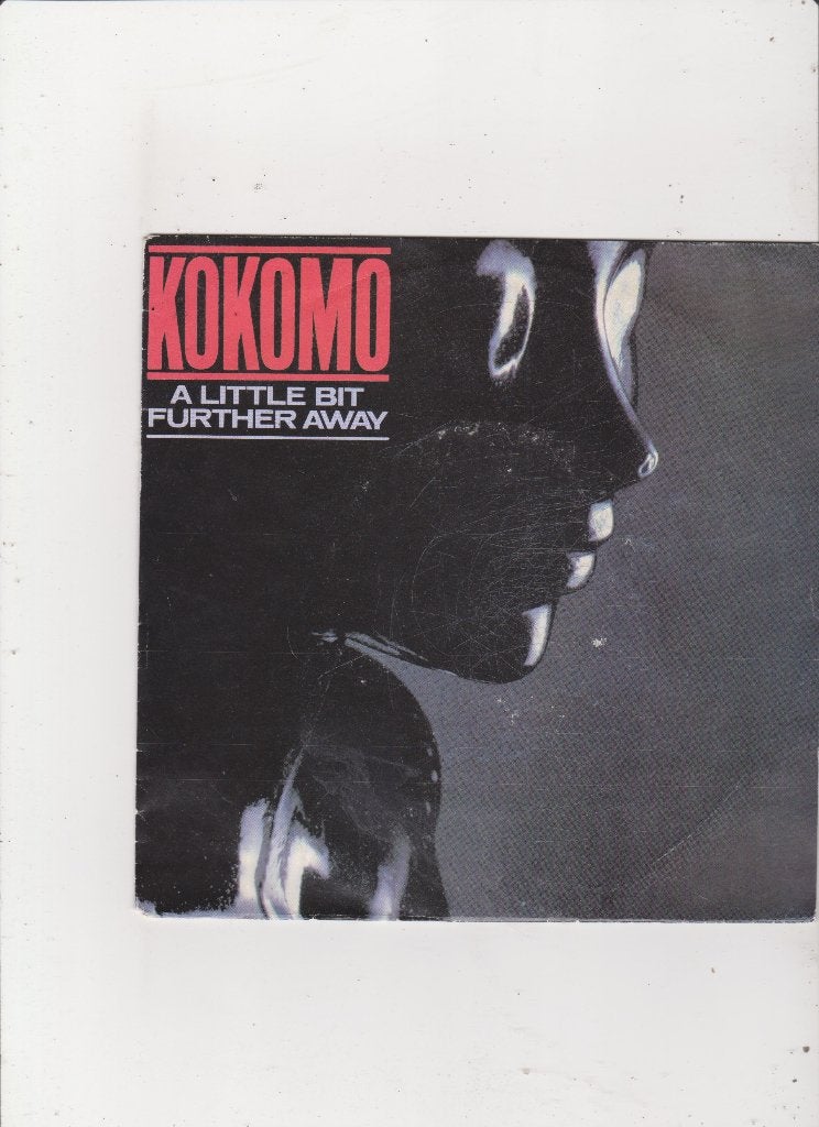 Single Kokomo - A little bit further away, Ophalen of Verzenden, Gebruikt, 7 inch, Pop