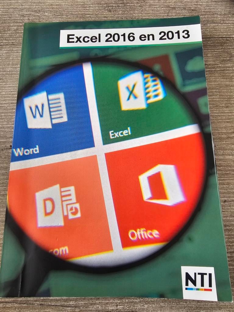 Excel 2016 en 2013 - NTI cursusboek, Gelezen, Ophalen of Verzenden, NTI, Beta