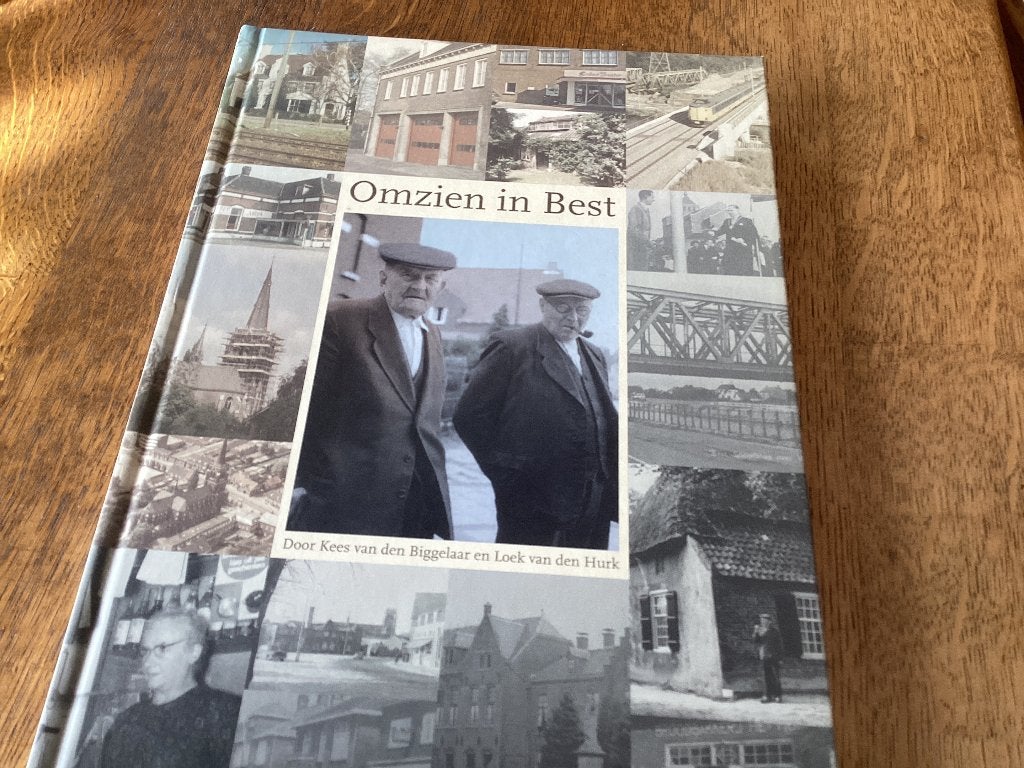 Omzien in Best - Historisch boek over Best, Boeken, 20e eeuw of later, Kees  van de Biggelaar /Loek van den Hurk, Ophalen of Verzenden