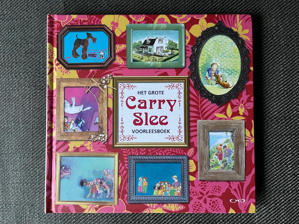 Carry Slee - Het grote Carry Slee Voorleesboek. (Hardcover), Fictie algemeen, Carry Slee, Ophalen of Verzenden, Zo goed als nieuw