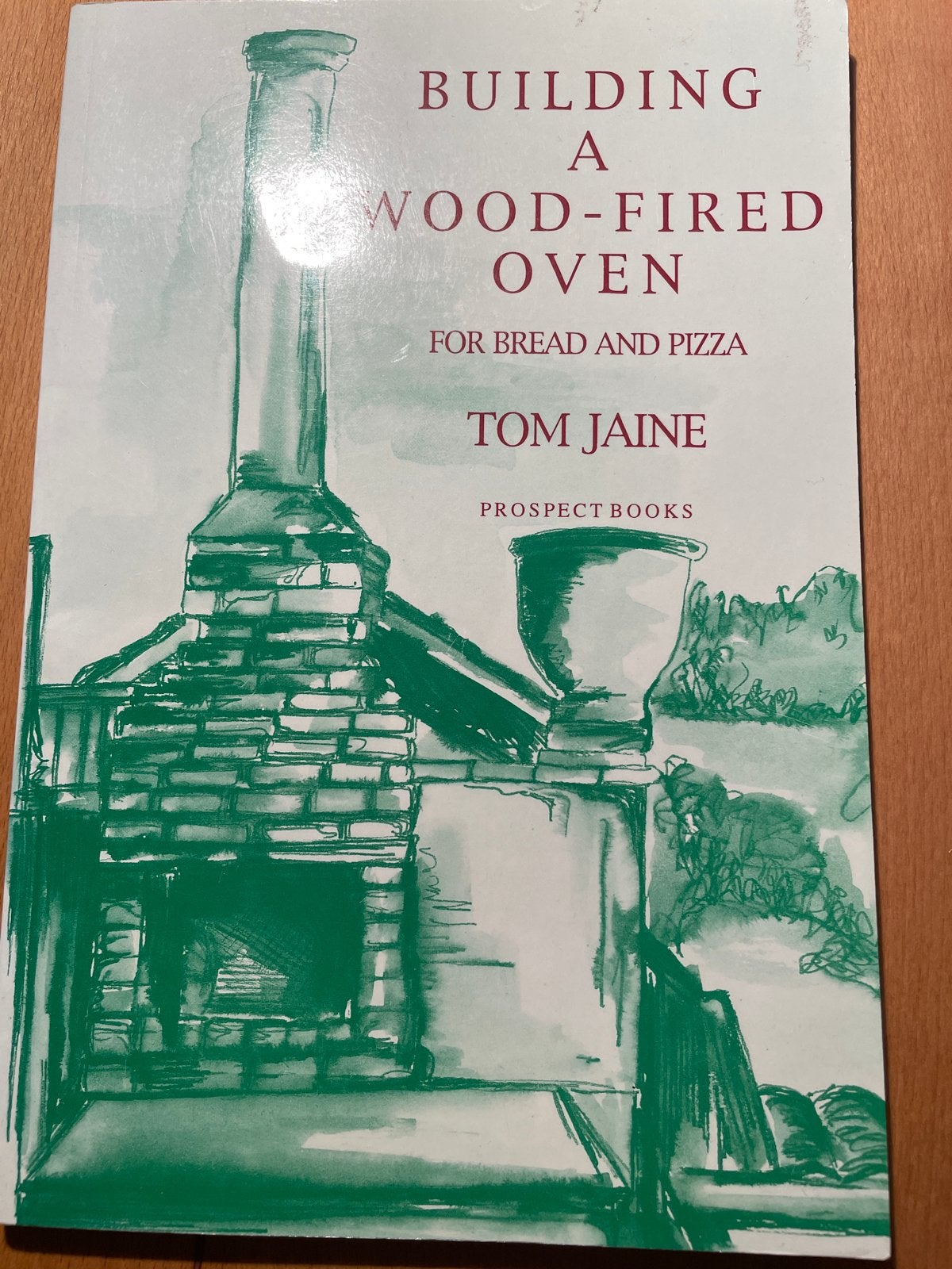 Building a Wood-Fired Oven for Bread and Pizza - Tom Jaine, Ophalen of Verzenden, Zo goed als nieuw, Overige gebieden, Overige typen