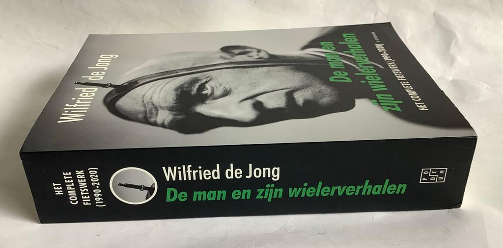 WILFRIED DE JONG - DE MAN EN ZIJN WIELERVERHALEN, Ophalen of Verzenden, Zo goed als nieuw