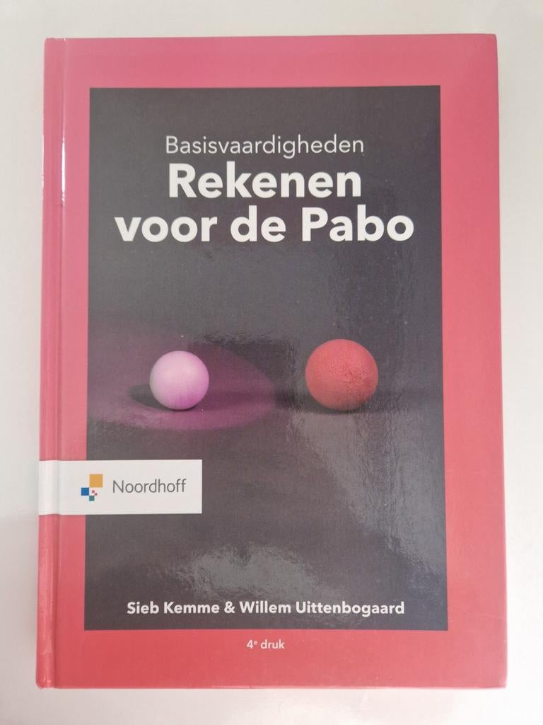 Basisvaardigheden Rekenen voor de Pabo - Noordhoff, Gelezen, Gamma, Sieb Kemme & Willem Uittenbogaard, HBO