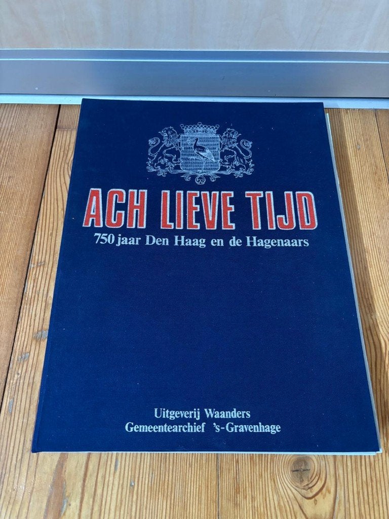 Ach Lieve Tijd Den Haag, Ophalen of Verzenden, Gelezen