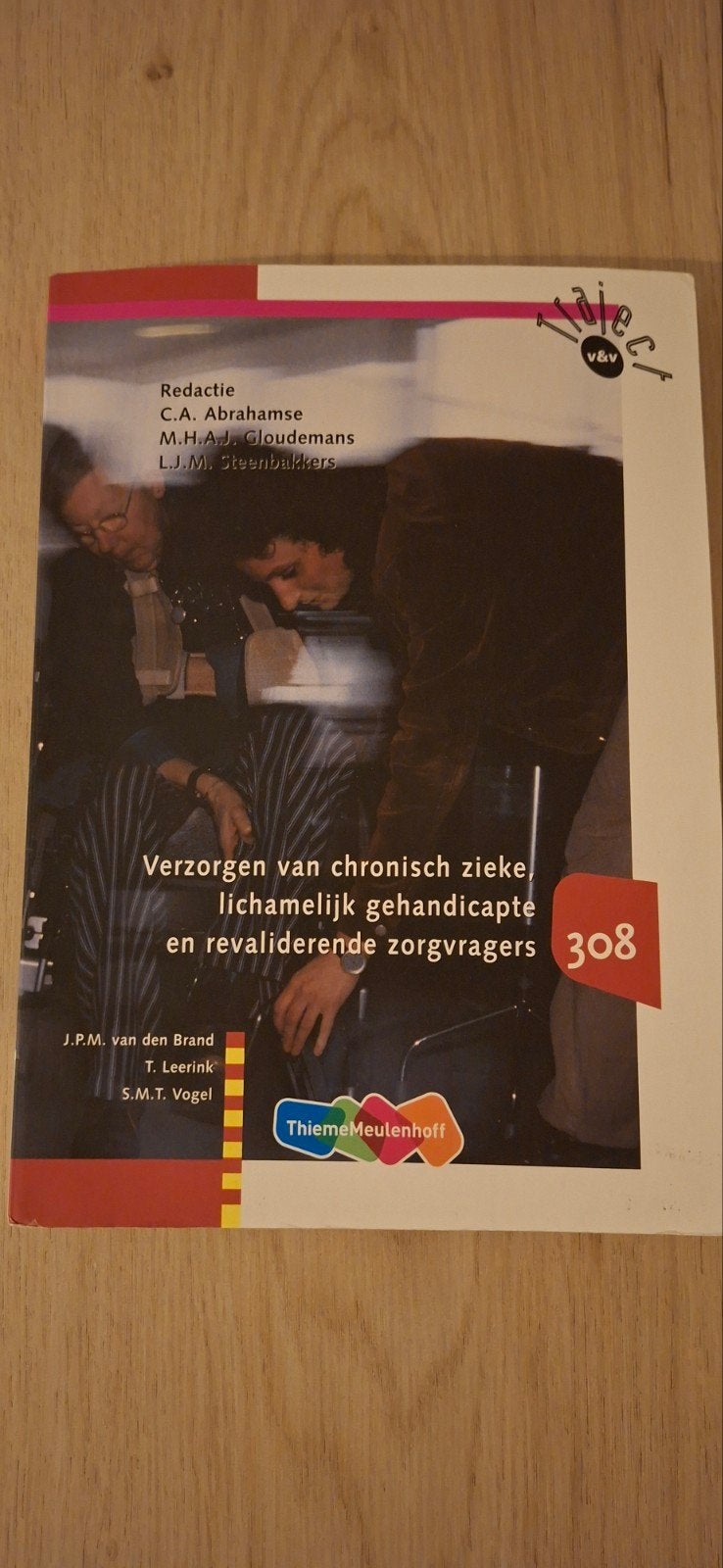 Verzorgen van chronisch zieke, lichamelijk gehandicapte, Ophalen of Verzenden, Gelezen, MBO, C.A. Abrahamse, M.H.A.J. Cloudemans, L.J.M. Steenbekkers