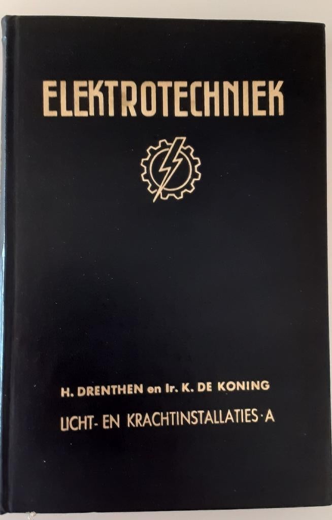 Elektrotechniek: Licht- en Krachtinstallaties A 1958, Boeken, Techniek, Gelezen, Elektrotechniek, Ophalen of Verzenden, H. Drenthen en Ir. K. de Koning