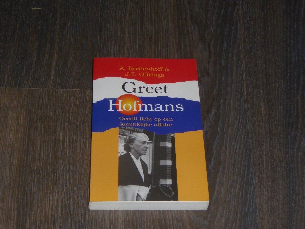 A. Bredenhoff & J.T. Offringa - Greet Hofmans, Ophalen of Verzenden, Zo goed als nieuw, Diverse auteurs