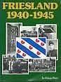Friesland 1940-1945, Boeken, Oorlog en Militair, Tweede Wereldoorlog, Zo goed als nieuw, Algemeen, Friese pers