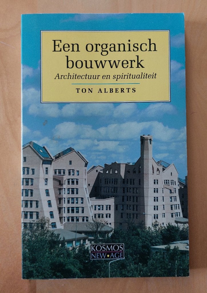 Een organisch bouwwerk, Ton Alberts, Ophalen of Verzenden