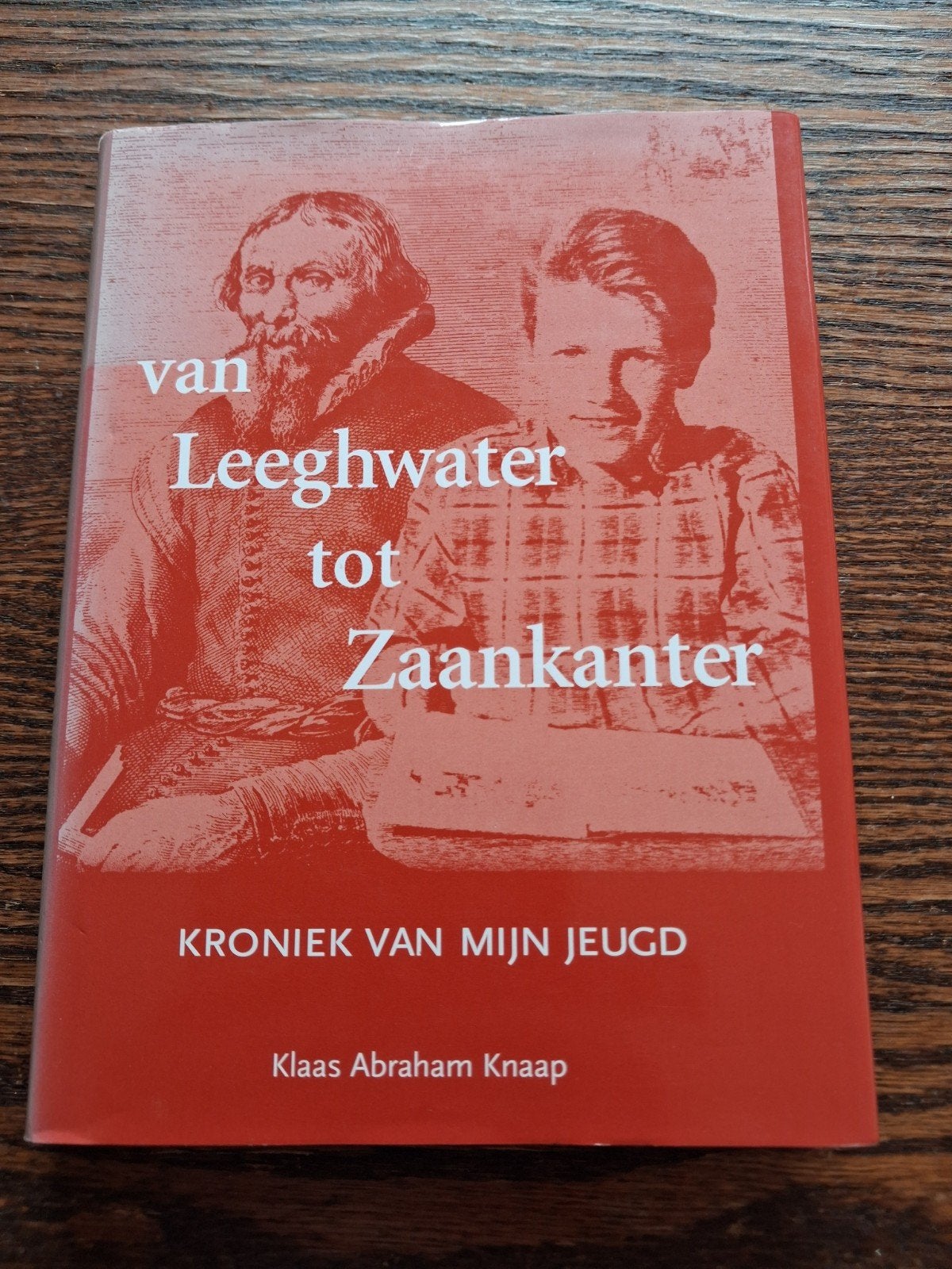 Van Leeghwater tot Zaankanter - Kroniek van mijn jeugd, Ophalen, Gelezen, Klaas Abraham Knaap