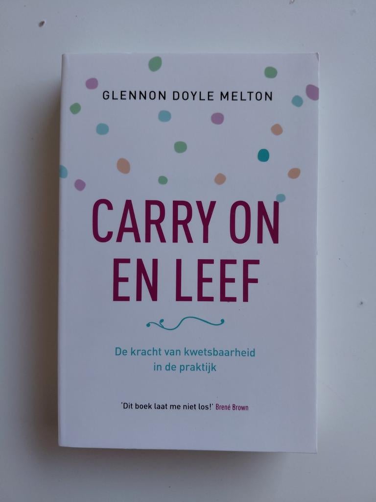 Glennon Doyle Melton - Carry on en leef, Ophalen of Verzenden, Zo goed als nieuw, Glennon Doyle Melton