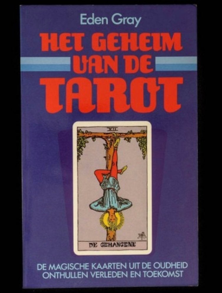 Het geheim van de Tarot  -  Eden Gray, Boeken, Spiritualiteit algemeen, Overige typen, Ophalen of Verzenden, Eden Gray