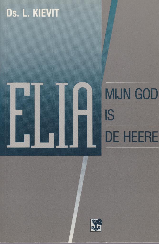 Ds. L. KIEVIT - ELIA - MIJ GOD IS DE HEERE, Ophalen of Verzenden, Gelezen