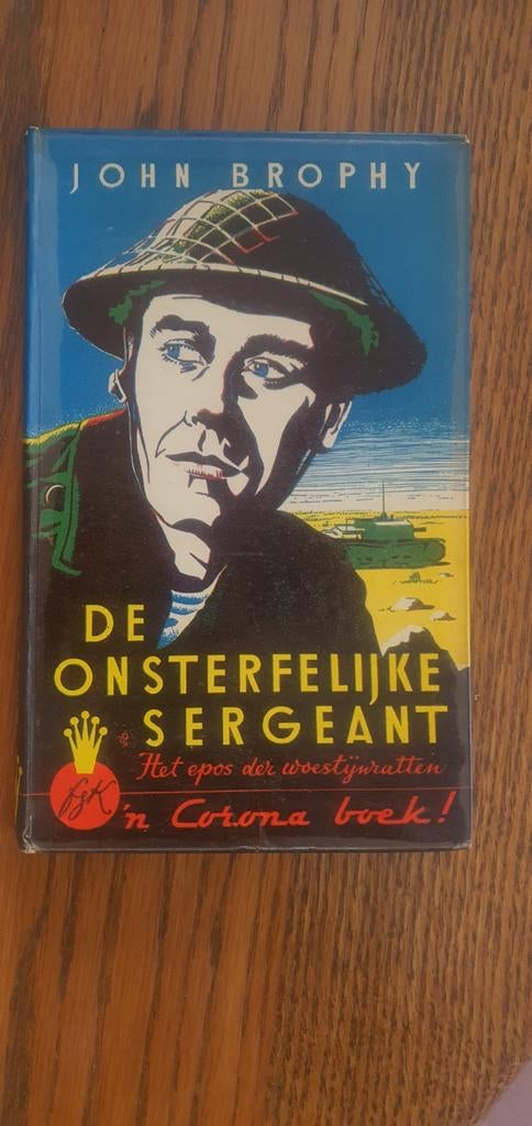 De Onsterfelijke Sergeant - John Brophy (Oorlogs epos), Ophalen of Verzenden, Landmacht, John Brophy, Tweede Wereldoorlog