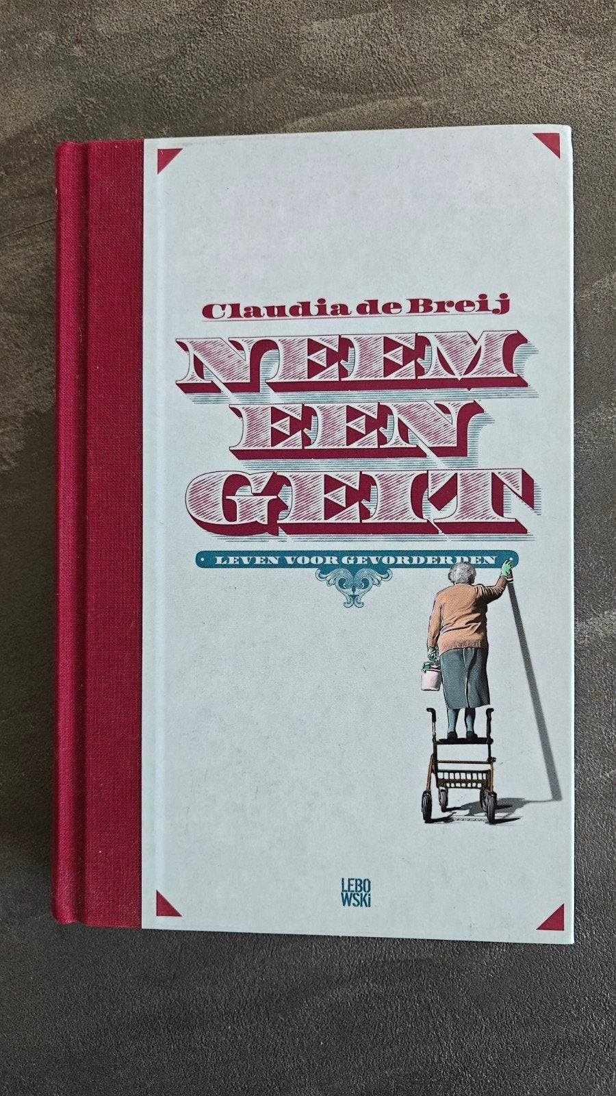 Claudia de Breij - Neem een Geit (Leven voor Gevorderden), Ophalen of Verzenden, Zo goed als nieuw, Claudia de Breij, Nederland