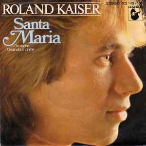 Roland Kaiser – Santa Maria / Vinyl 7 / VG+ / 28-6, Ophalen of Verzenden, Zo goed als nieuw, Pop