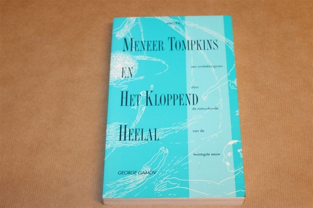 Meneer Tompkins — Natuurkunde van de 20e Eeuw, Ophalen of Verzenden, Gelezen, Natuurwetenschap