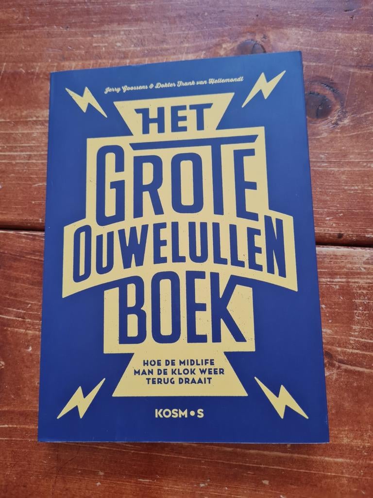 Het Grote Ouwellullen Boek - Midlife Mannen Gids, Ophalen of Verzenden, Zo goed als nieuw, Jerry Goossens & Dokter Frank van Hellemondt