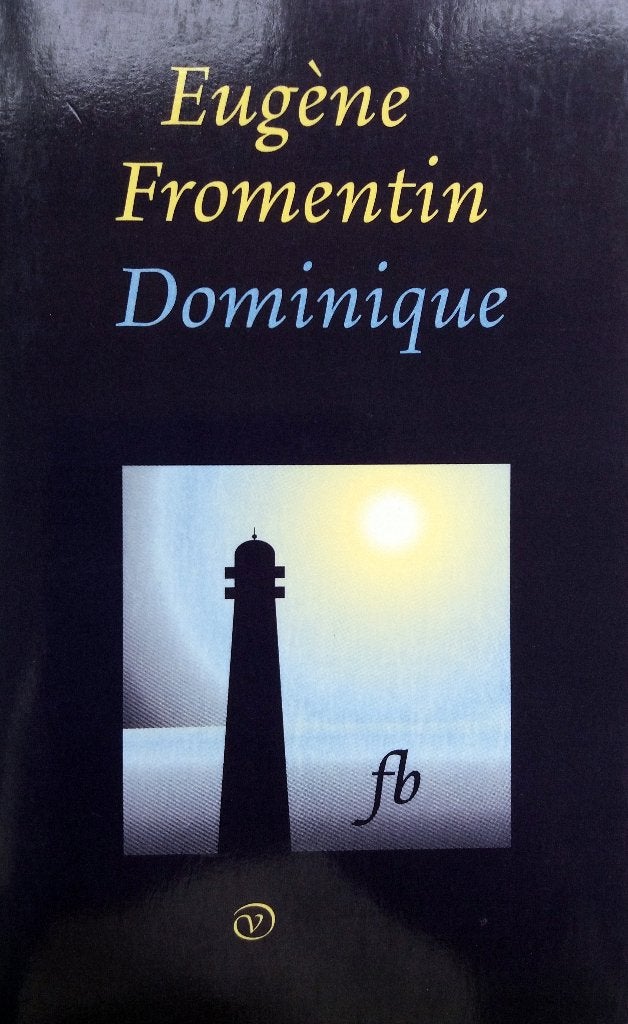 Eugène Fromentin - Dominique (Ex.1), Ophalen of Verzenden, Zo goed als nieuw, Europa overig