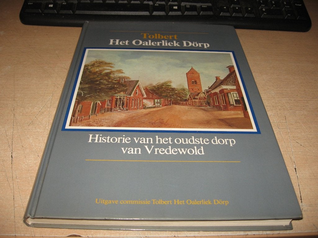 Tolbert                        Het Oalerliek Dorp, Ophalen of Verzenden, Zo goed als nieuw