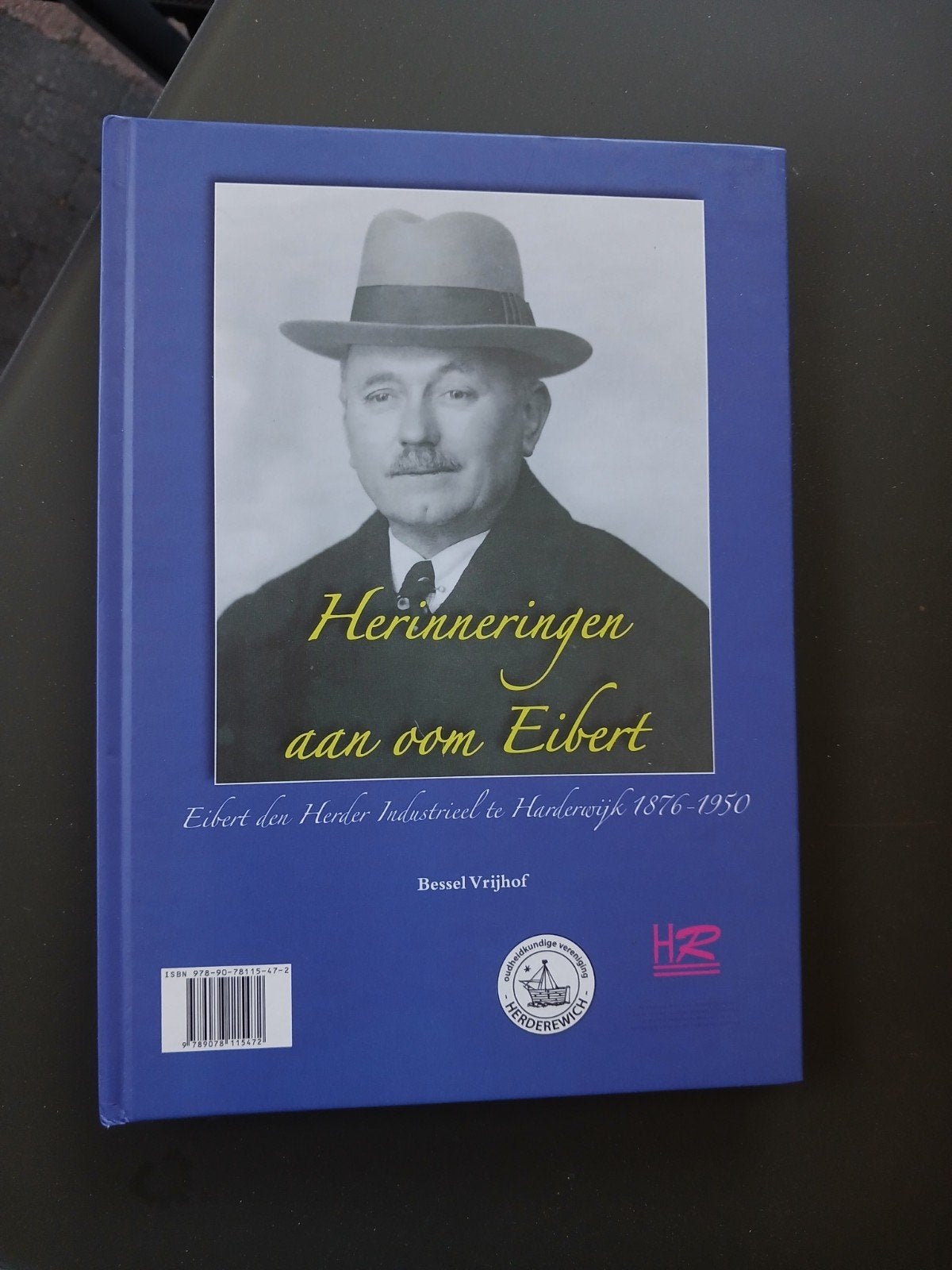 Herinneringen aan oom Eibert in Harderwijk, Ophalen of Verzenden, 20e eeuw of later, Zo goed als nieuw, Bessel Vrijhof, Theo Bakker