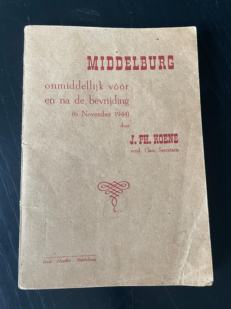 Middelburg onmiddellijk vóór en na de bevrijding,m, Boeken, Ophalen of Verzenden, 20e eeuw of later, Gelezen