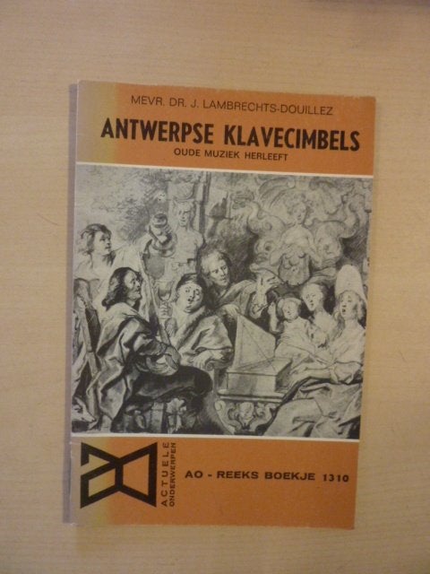 J. Lambrechts - Douillez - Antwerpse klavecimbels, Ophalen of Verzenden, Zo goed als nieuw, Artiest