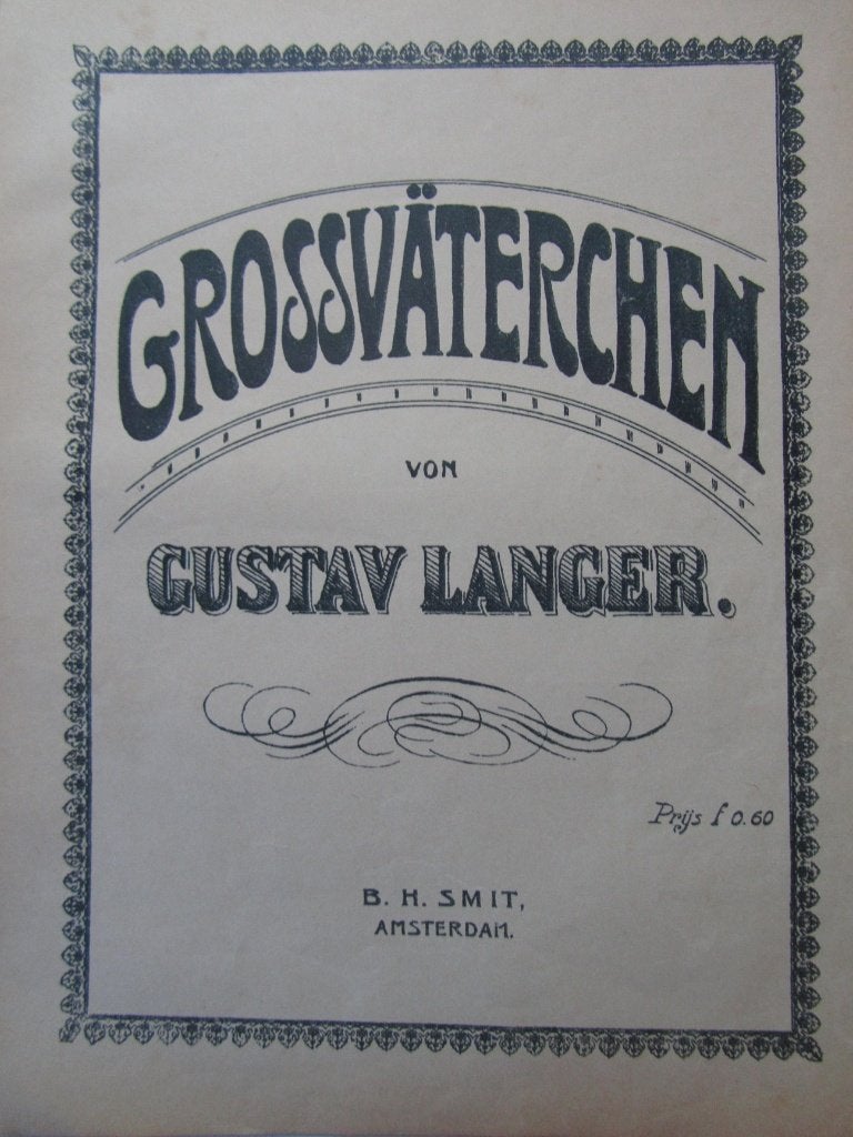 GROSSVATERCHEN  DOOR GUSTAV LANGER **Oude Bladmuziek**, Muziek en Instrumenten, Ophalen of Verzenden, Gebruikt, Artiest of Componist