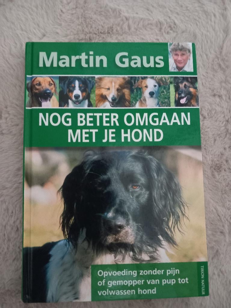 Nog beter omgaan met je hond - Martin Gaus, Ophalen of Verzenden, Zo goed als nieuw