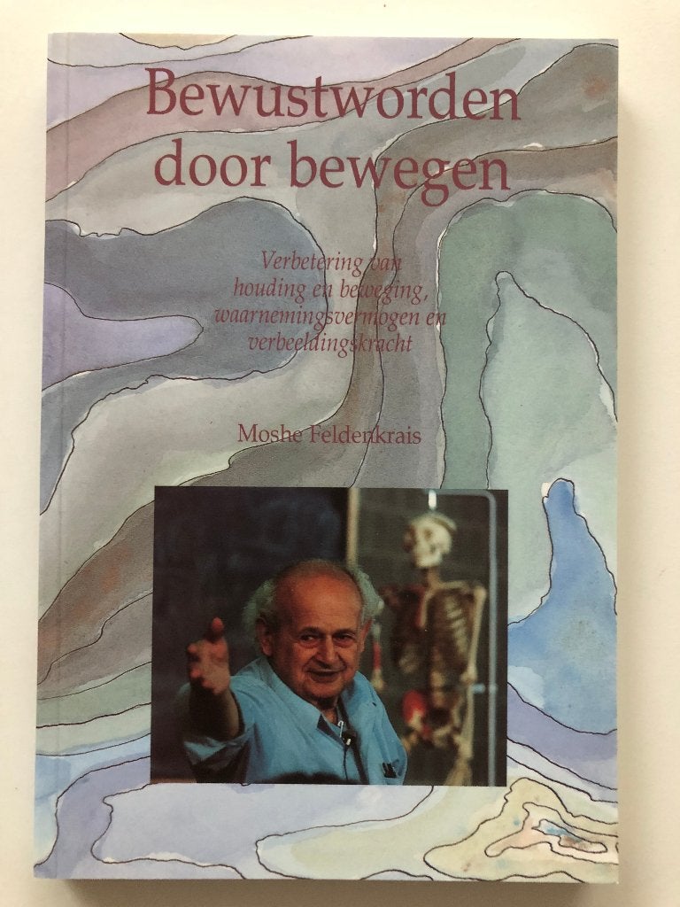 Bewustworden Door Bewegen, Moshé Feldenkrais, Overige vakken, Verzenden, Zo goed als nieuw